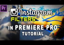 Here’s How You Can Use Instagram Filters In Premiere Pro CC