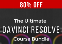 Today ONLY! Save 80% On the Ultimate DaVinci Resolve Online Bundle!