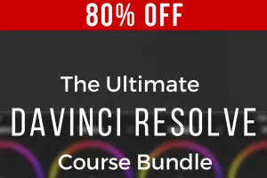 Today ONLY! Save 80% On the Ultimate DaVinci Resolve Online Bundle!