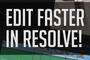 Tips and Tricks on How to Edit Faster in DaVinci Resolve 14