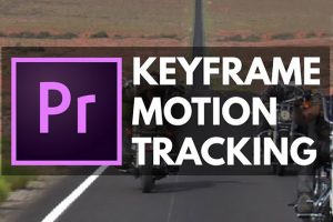 Manual and Auto Motion Tracking of an Object in Premiere Pro CC
