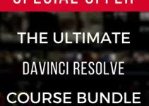 Save More Than 85% on the Ultimate DaVinci Resolve Online Training Bundle Now! (Limited-Time Offer)