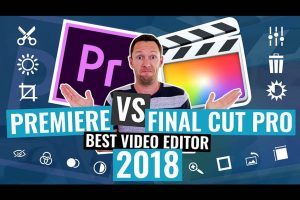 Premiere Pro CC vs Final Cut X: Which is the Best Video Editor in 2018?