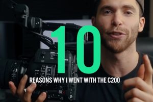 10 Reasons to Choose Canon C200 for Your Next Project