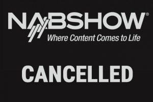NAB 2020 is Now Offically Cancelled Due to Coronavirus Outbreak