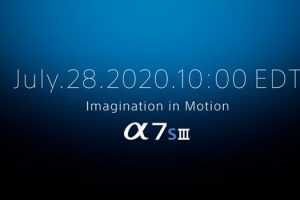 Sony A7S III Official Release Date is Set for July 28th