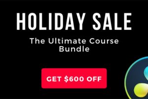 The Ultimate Resolve Course Bundle Will Be Gone in Less Than 24 Hours