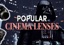 Most Popular Cine Lenses – the Ultimate Overview