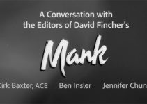 Editor Kirk Baxter (ACE) Discusses Editing of the Oscar-Nominated MANK