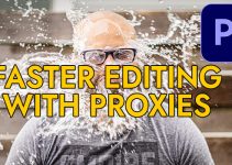 How to Edit Faster and Smoother with Proxies in Premiere Pro