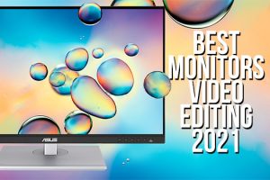 Best Budget Monitors for Video Editing in 2021
