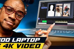 Can You Edit 4K Footage on a $100 Laptop?