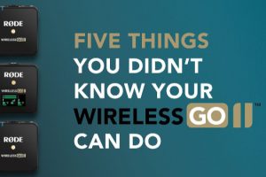 Five Things You Didn’t Know the Rode Wireless GO II Could Do