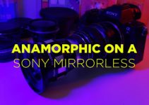 Tips and Tricks on Shooting Anamorphic Video with a Sony Mirrorless Camera