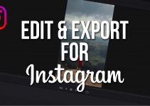 How to Edit & Export High Quality Instagram Reels in DaVinci Resolve 18
