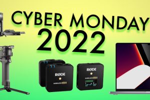 2022 Cyber Monday Deals for Filmmakers