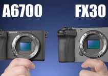 Sony a6700 vs FX30 – Which One is Right for You?