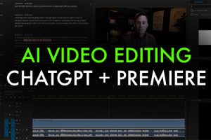 Using ChatGPT & Premiere Pro to Take Your Video Editing to the Next Level